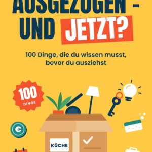 Ausgezogen – und jetzt? / Out on Your Own